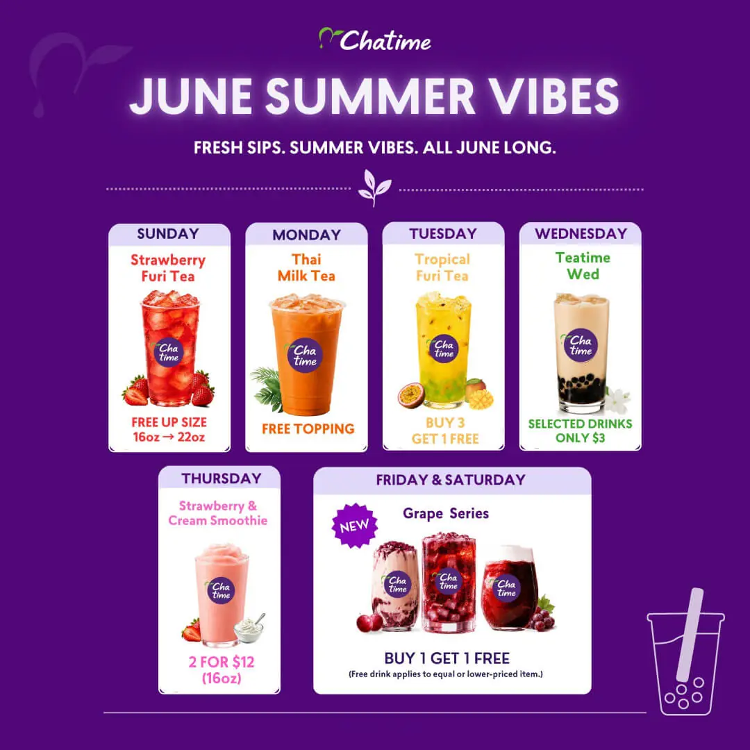 June Summer Vibes weekly specials: Sunday Strawberry Furi Tea free up-size 16oz to 22oz; Monday Thai Milk Tea free topping; Tuesday Tropical Furi Tea buy 3 get 1 free; Wednesday Teatime Wed selected drinks $3; Thursday Strawberry & Cream Smoothie 2 for $12 (16oz); Friday & Saturday new Grape Series buy 1 get 1 free.